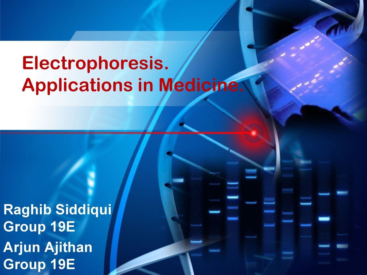 Electrophoresis Applications in Medicine 1